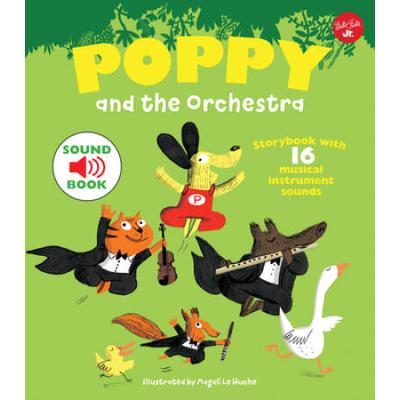 Poppy And The Orchestra: Storybook With 16 Musical Instrument Sounds