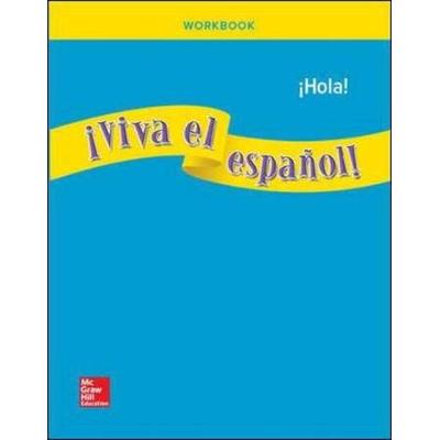 �Viva El Espa�Ol!: �Hola!, Workbook
