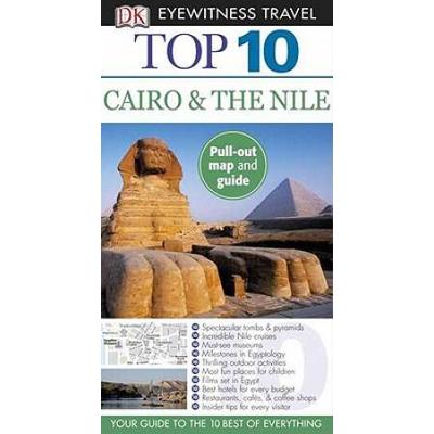 Top 10 Cairo and the Nile (Eyewitness Top 10 Travel Guide)