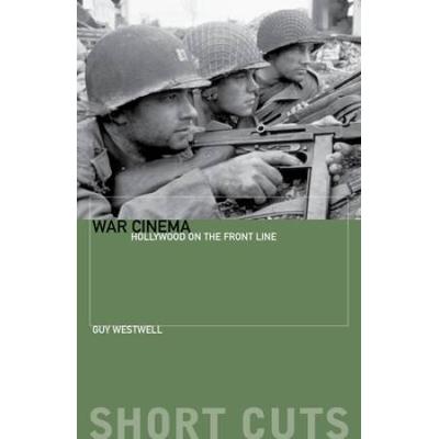 War Cinema: Hollywood On The Front Line