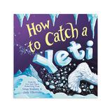 Sourcebooks Trade Board Books - How to Catch a Yeti Board Book