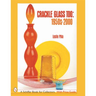 Crackle Glass Too: 1950s-2000