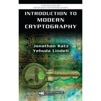 Introduction To Modern Cryptography: Principles And Protocols (Chapman & Hall/Crc Cryptography And Network Security Series)