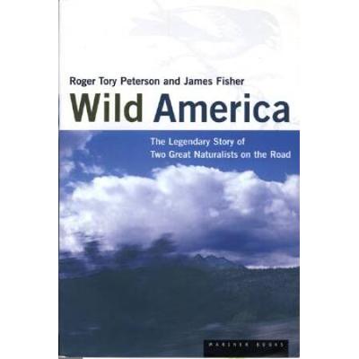 Wild America: The Record Of A 30,000 Mile Journey Around The Continent By A Distinguished Naturalist And His British Colleague