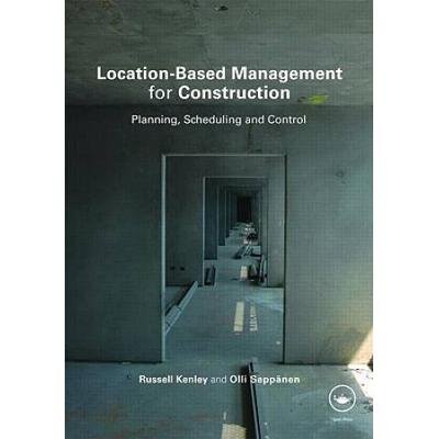 LocationBased Management for Construction Planning Scheduling and Control Spon Research