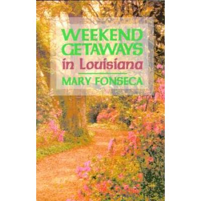 Weekend Getaways In Louisiana And Mississippi