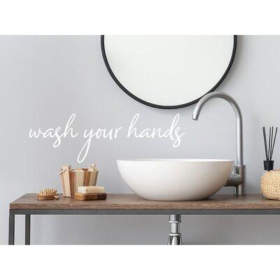 Trinx Wash Your Hands Cursive Wall Decal Vinyl in White | 5 H x 16.5 W in | Wayfair D7961572F8314D3882C0FCC62A21EB8C