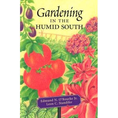 Gardening In The Humid South