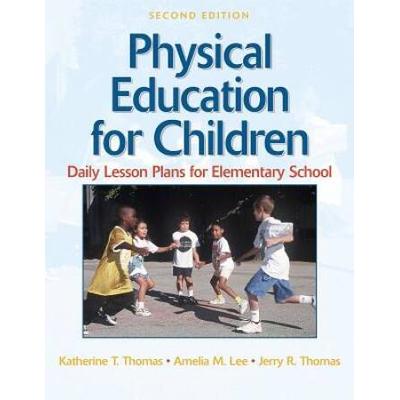 Physical Education For Children:daily Lesson