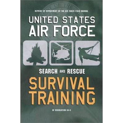 U.s. Air Force Search And Rescue Survival Training: Af Regulation 64-4