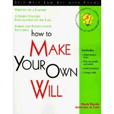 How To Make Your Own Will (How To Make Your Own Simple Will)