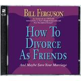 How to Divorce as Friends And Maybe Save Your Marriage