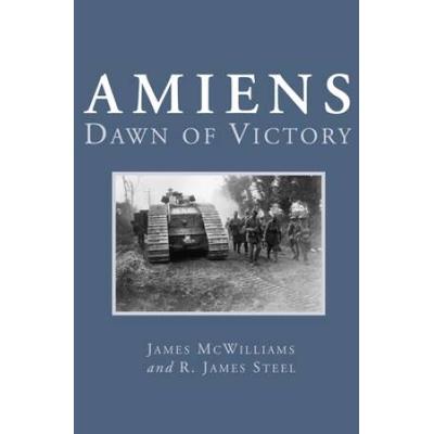 Amiens: Dawn Of Victory