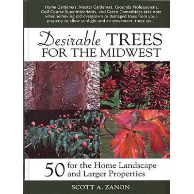 Desirable Trees for the Midwest for the Home Landscape and Larger Properties