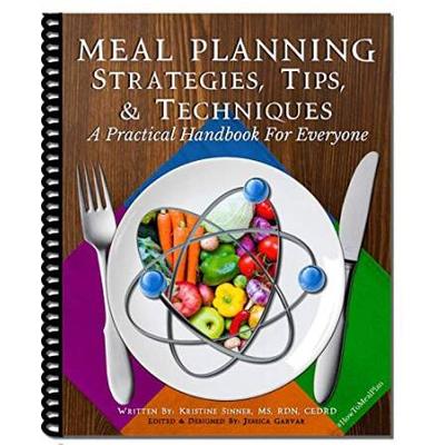 Meal Planning Strategies Tips Techniques A Practical Handbook For Everyone