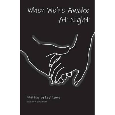 When We're Awake At Night