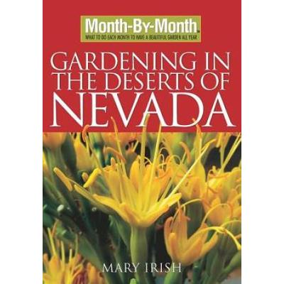 Month By Month Gardening In The Deserts Of Nevada