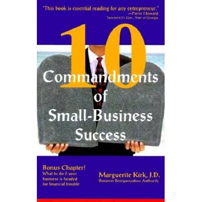 10 Commandments Of Small-Business Success
