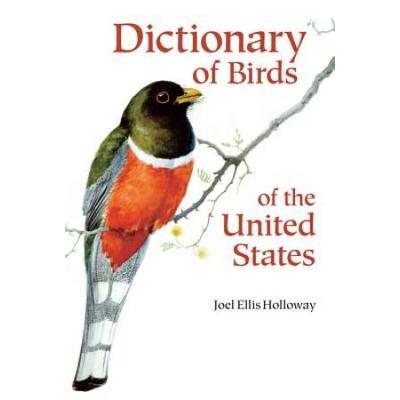 Dictionary Of Birds Of The United States: Scientific And Common Names