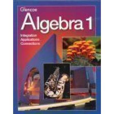 Algebra 1: Integration - Applications - Connections: Teacher's Wraparound Edition