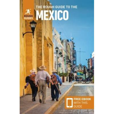 The Rough Guide To Mexico (Travel Guide With Free Ebook)