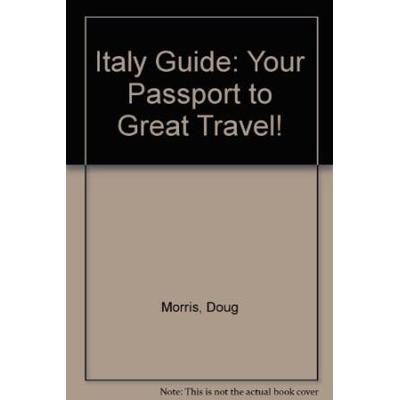 Italy Guide: Your Passport to Great Travel! (Open Road's Italy Guide)