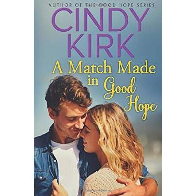 A Match Made In Good Hope A Good Hope Novel Book