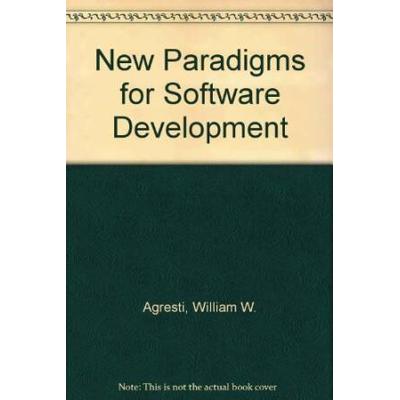 New Paradigms For Software Development: Tutorial