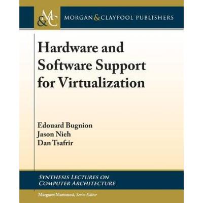 Hardware And Software Support For Virtualization