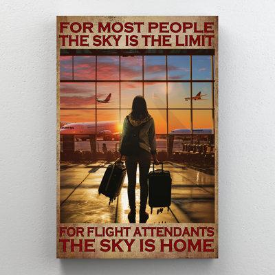Trinx For Flight Attendants The Sky Is Home - 1 Piece Rectangle Graphic Art Print On Wrapped Canvas in White | 36 H x 24 W x 1.25 D in | Wayfair