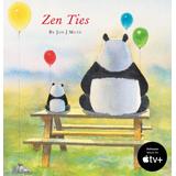 Zen Ties (Hardcover) - Jon J Muth