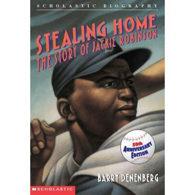 Stealing Home: The Story of Jackie Robinson (paperback) - by Barry Denenberg