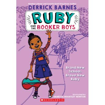 Ruby and the Booker Boys # 1: Brand New School, Brave New Ruby (paperback) - by Derrick D. Barnes