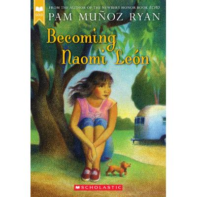 Becoming Naomi Leon (paperback) - by Pam Muoz Ryan
