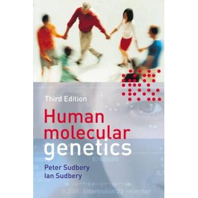 Human Molecular Genetics Peter Sudbery Cell And Molecular Biology In Action Series