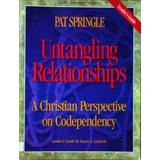 Untangling Relationships A Christian Perspective On Codependency Leaders Guide Life Support
