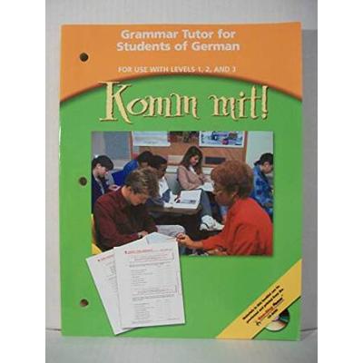 Komm mit Grammar Tutor for Students of German For Use with Levels and