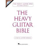 The Heavy Guitar Bible: A Rock Guitar Manual [With Cd (Audio)]