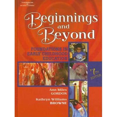 Beginnings And Beyond: Foundations In Early Childhood Education [With 2 Cd]