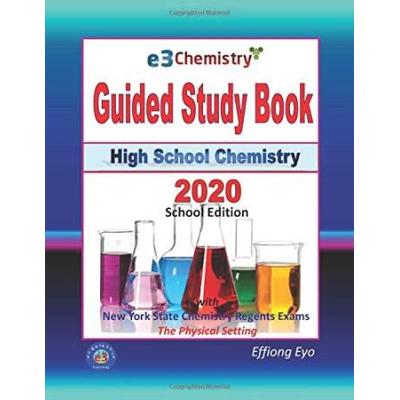 E Chemistry Guided Study Book School Edition High School Chemistry with NYS Regents Exams The Physical Setting