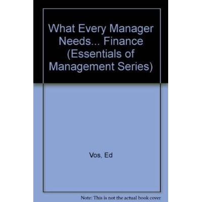 What Every Manager Needs to Know about Finance