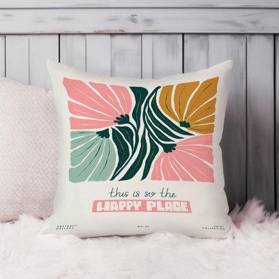Ethan Taylor Typography & Quotes This is the Happy Place Inspirational Happiness Quotes Modern Polyester in Green/Pink | Wayfair 110121-18x18-PC-FS