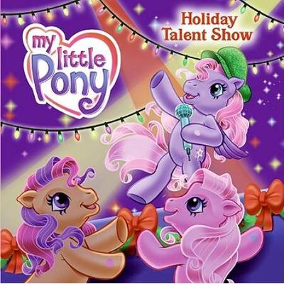 My Little Pony Holiday Talent Show My Little Pony x