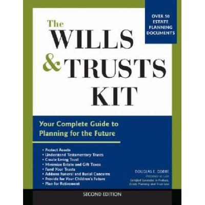 The Wills And Trusts Kit: Your Complete Guide To Planning For The Future (Wills, Estate Planning And Trusts Legal Kit)