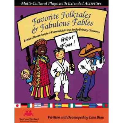 Favorite Folktales And Fabulous Fables: Multicultural Plays With Extended Activities