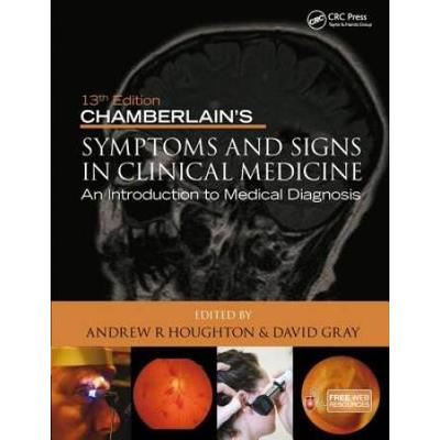 Chamberlain's Symptoms And Signs In Clinical Medicine, An Introduction To Medical Diagnosis