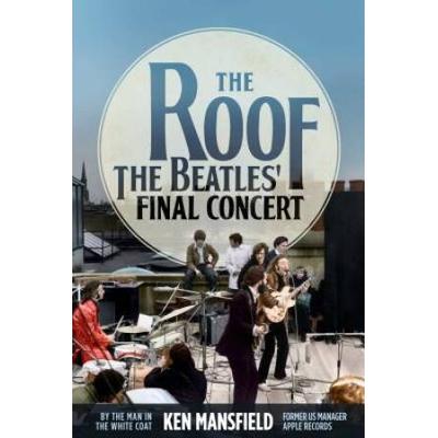 The Roof: The Beatles' Final Concert