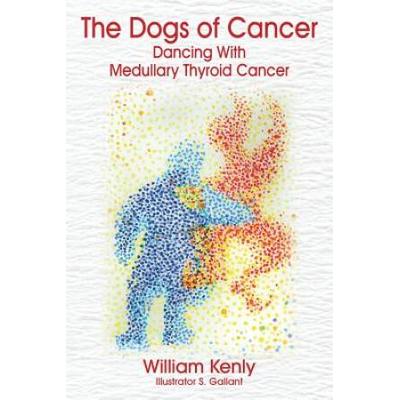 The Dogs Of Cancer: Dancing With Medullary Thyroid Cancer