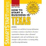 How To Start A Business In Texas (How To Start A Business In Texas (Etrm))